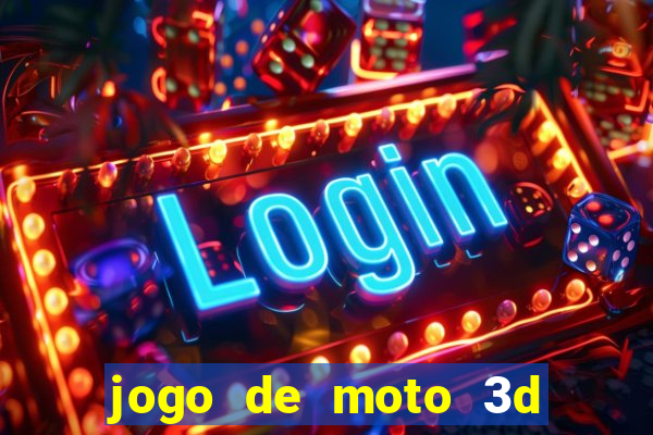 jogo de moto 3d de grau